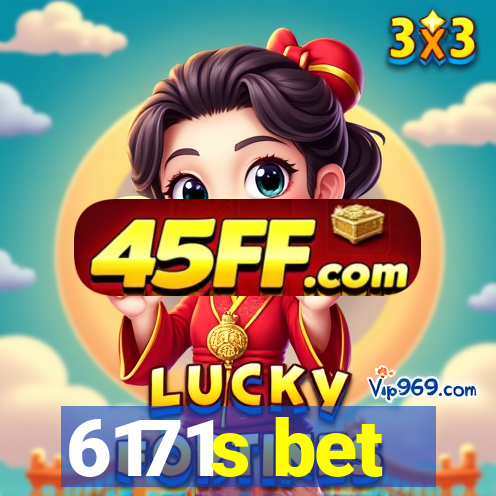 6171s bet